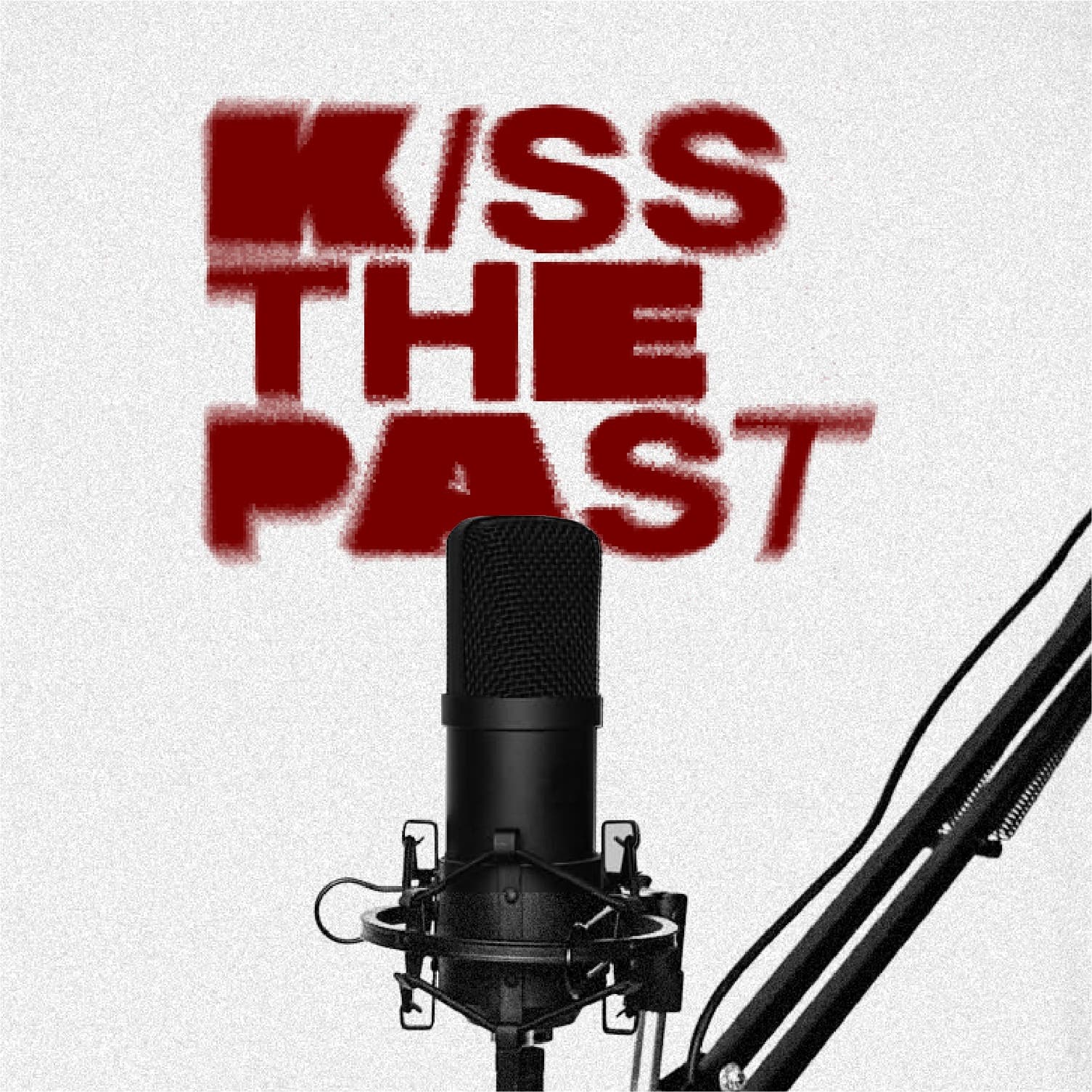 Kiss the Past